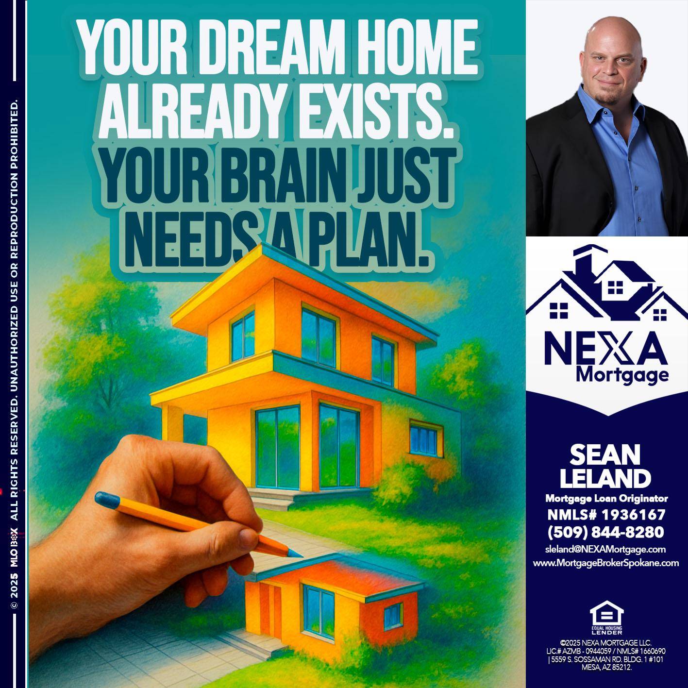 YOUR DREAM HOME - Sean Leland -Mortgage Broker