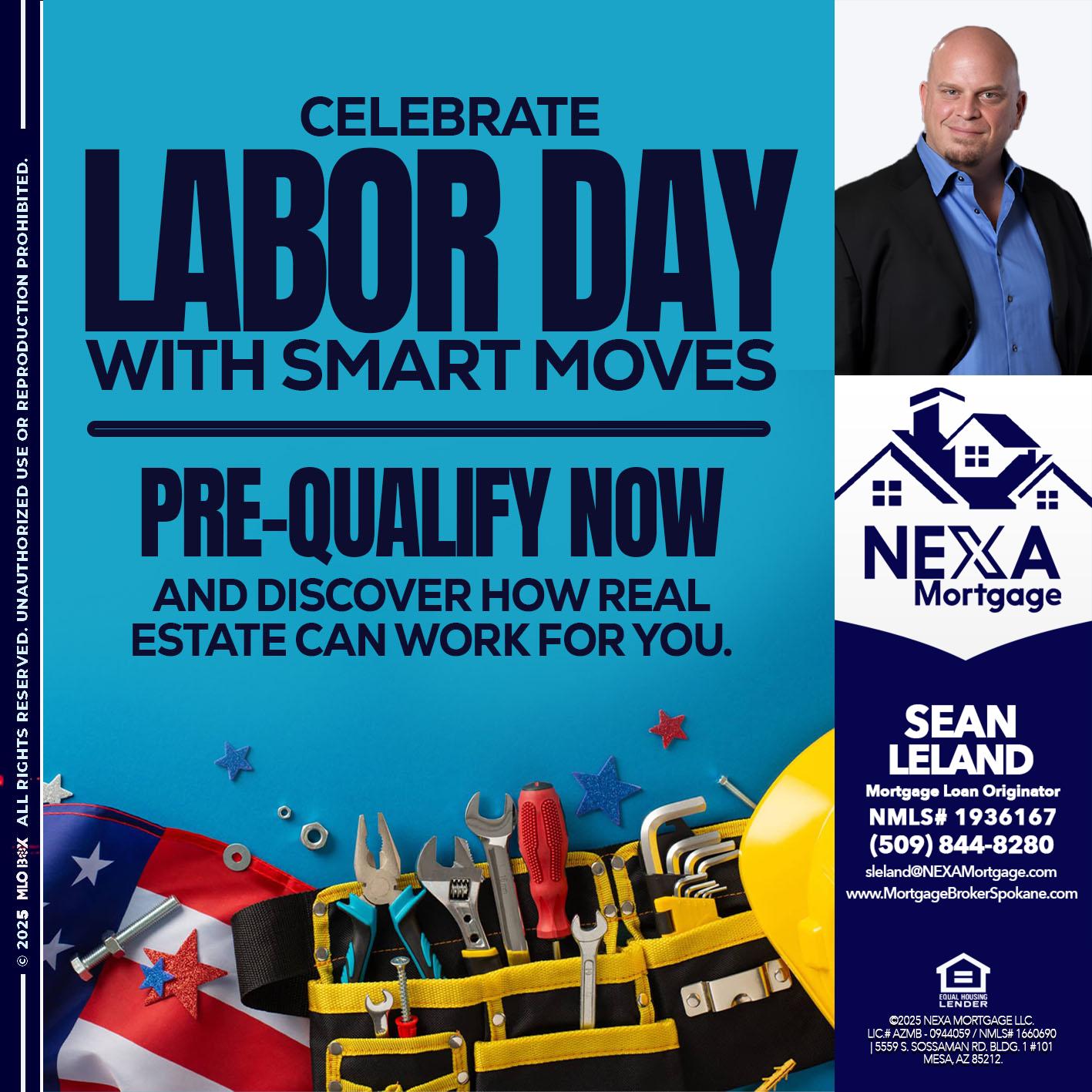 CELEBRATE LABOR DAY - Sean Leland -Mortgage Broker