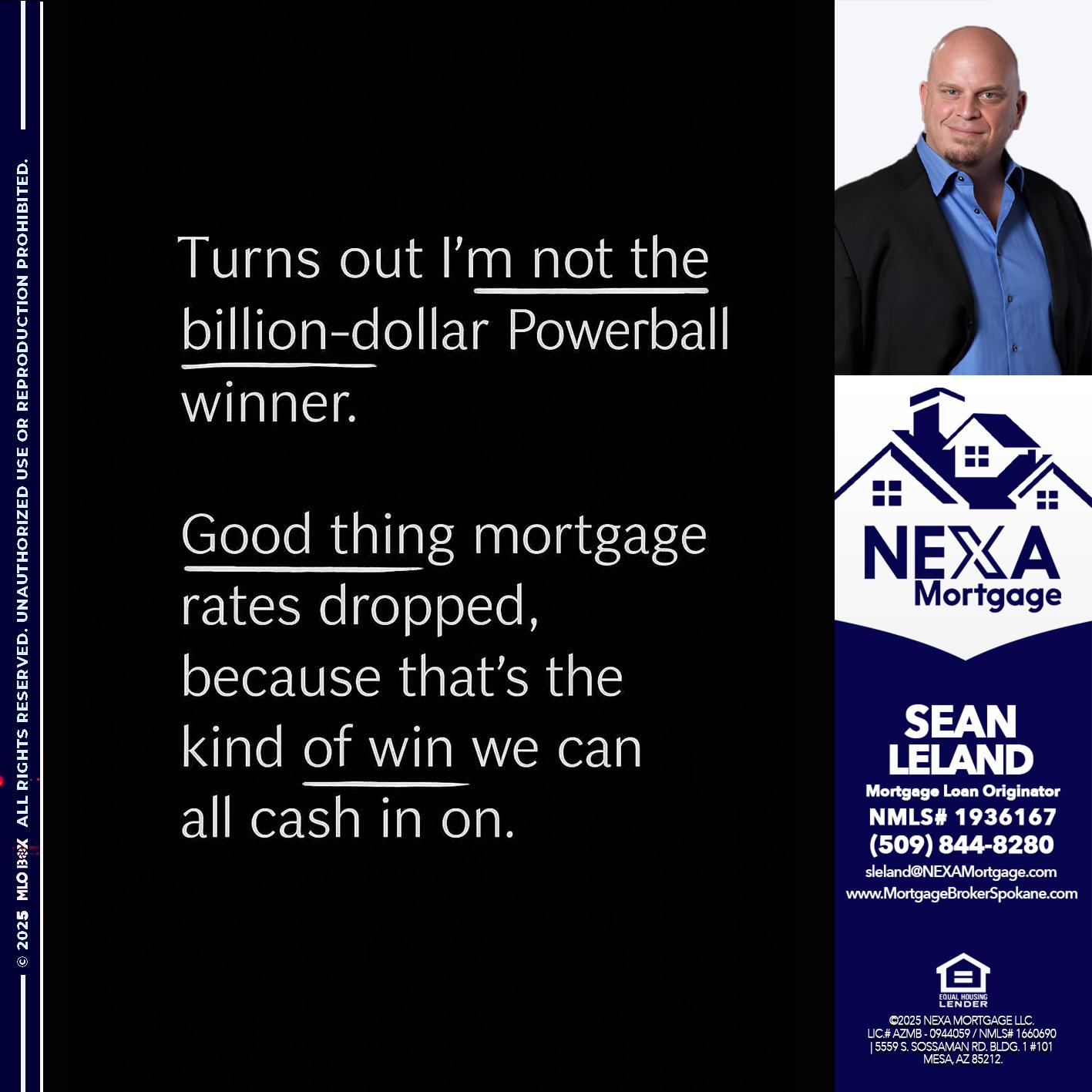 TURNS OUT - Sean Leland -Mortgage Broker