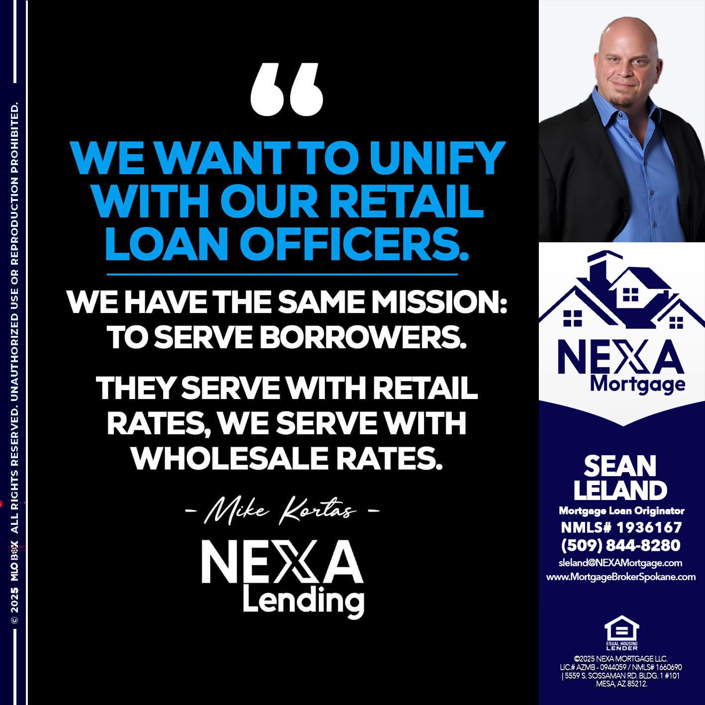 WE WANT - Sean Leland -Mortgage Broker