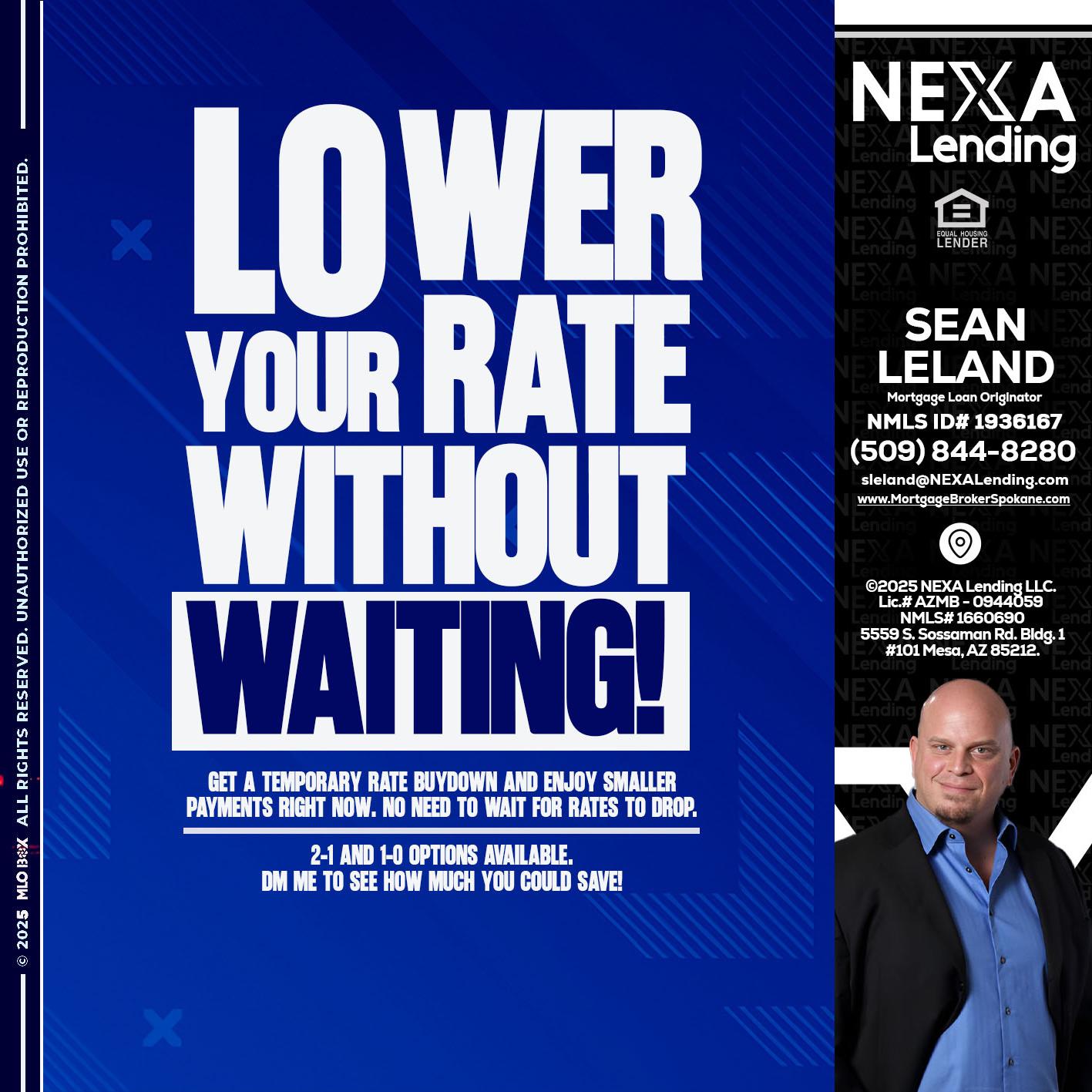 LOWER RATES - Sean Leland -Mortgage Broker