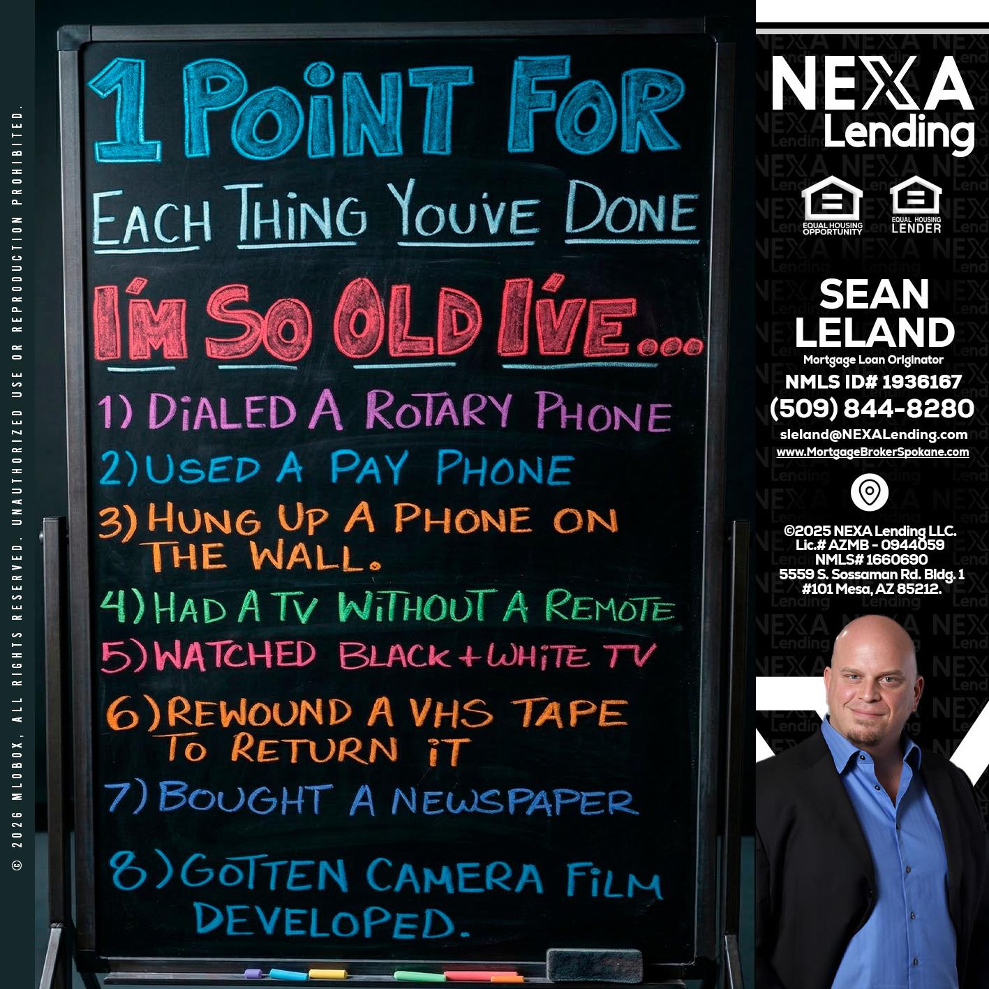 1 point for - Sean Leland -Mortgage Broker