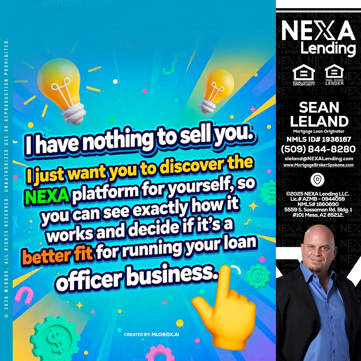 I HAVE NOTHING - Sean Leland -Mortgage Broker