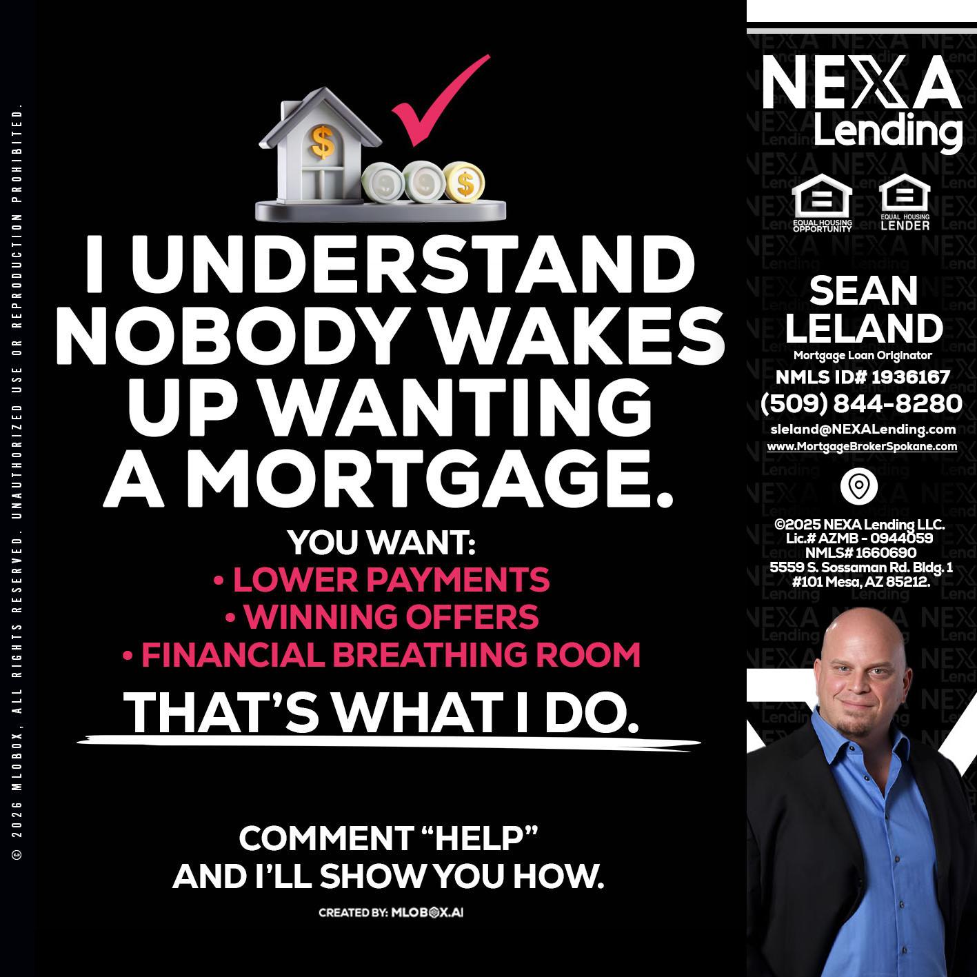 I UNDERSTAND - Sean Leland -Mortgage Broker