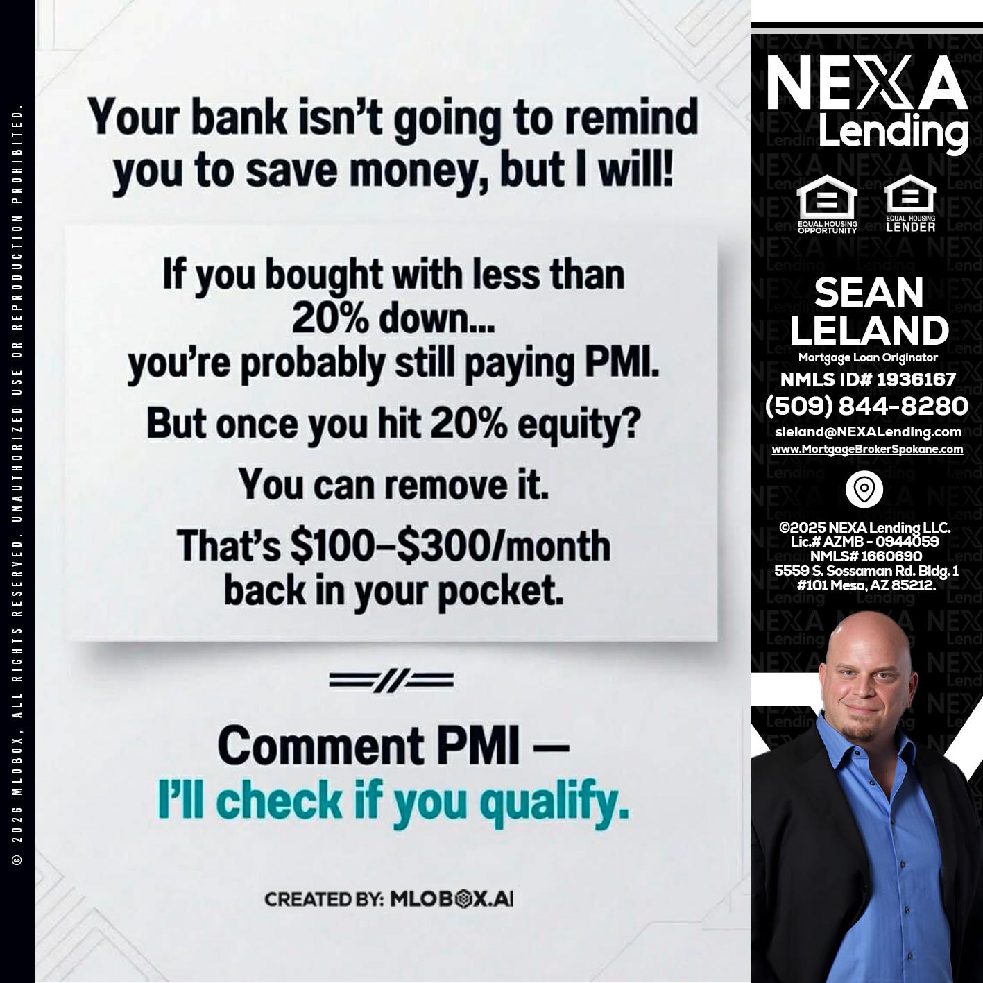 YOUR BANK ISNT - Sean Leland -Mortgage Broker
