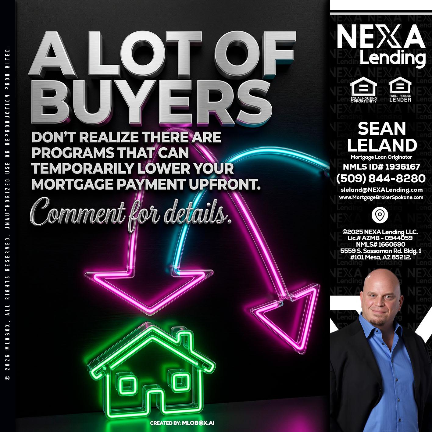 A LOT OF BUYERS - Sean Leland -Mortgage Broker