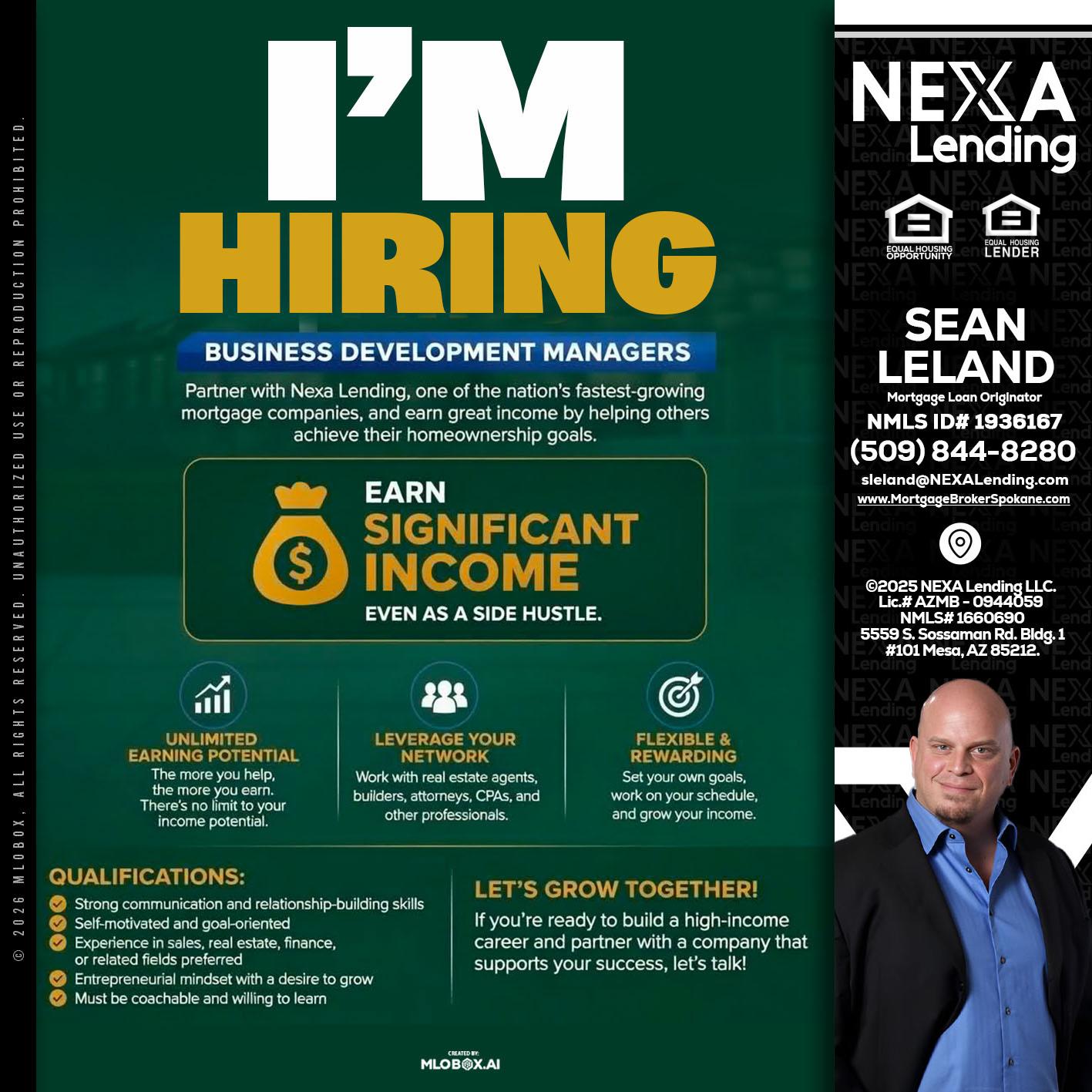 IM HIRING - Sean Leland -Mortgage Broker