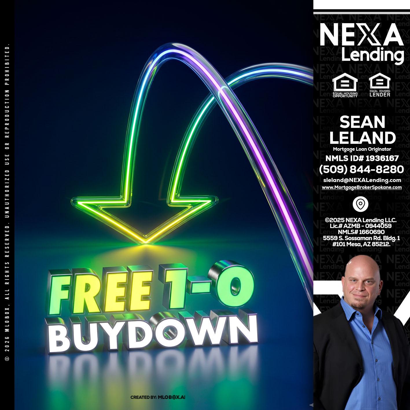 FREE 1-0 BUYDOWN - Sean Leland -Mortgage Broker