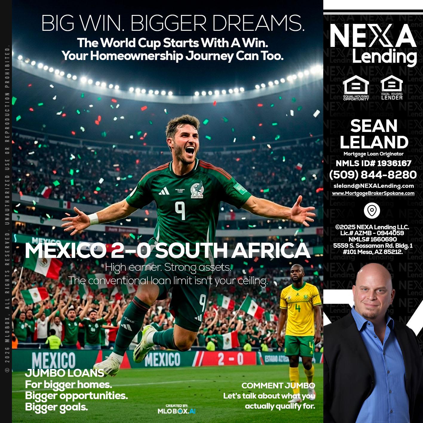 MEXICO 2-0 SOUTH AFRICA - Sean Leland -Mortgage Broker