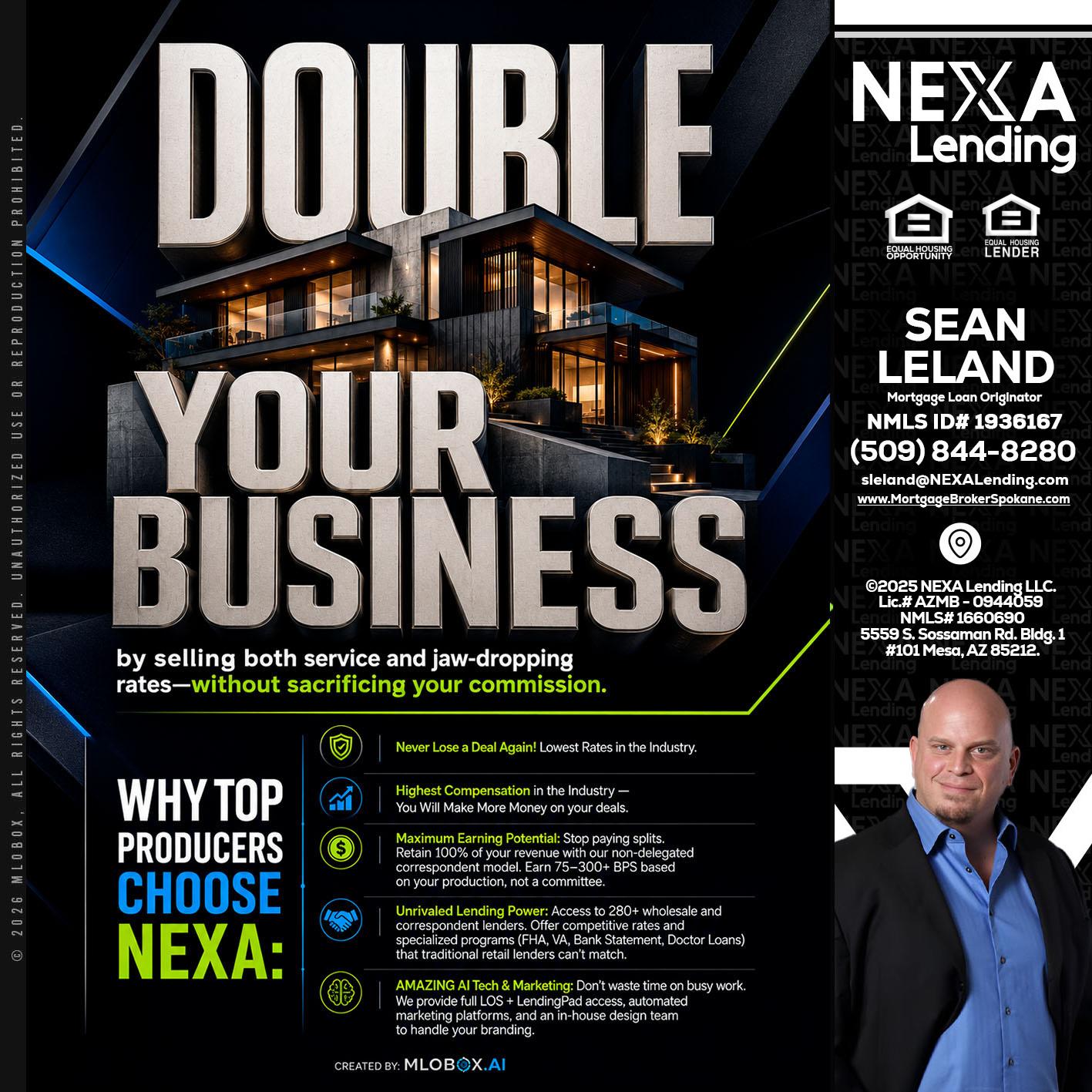 DOUBLE YOUR BUSINESS - Sean Leland -Mortgage Broker
