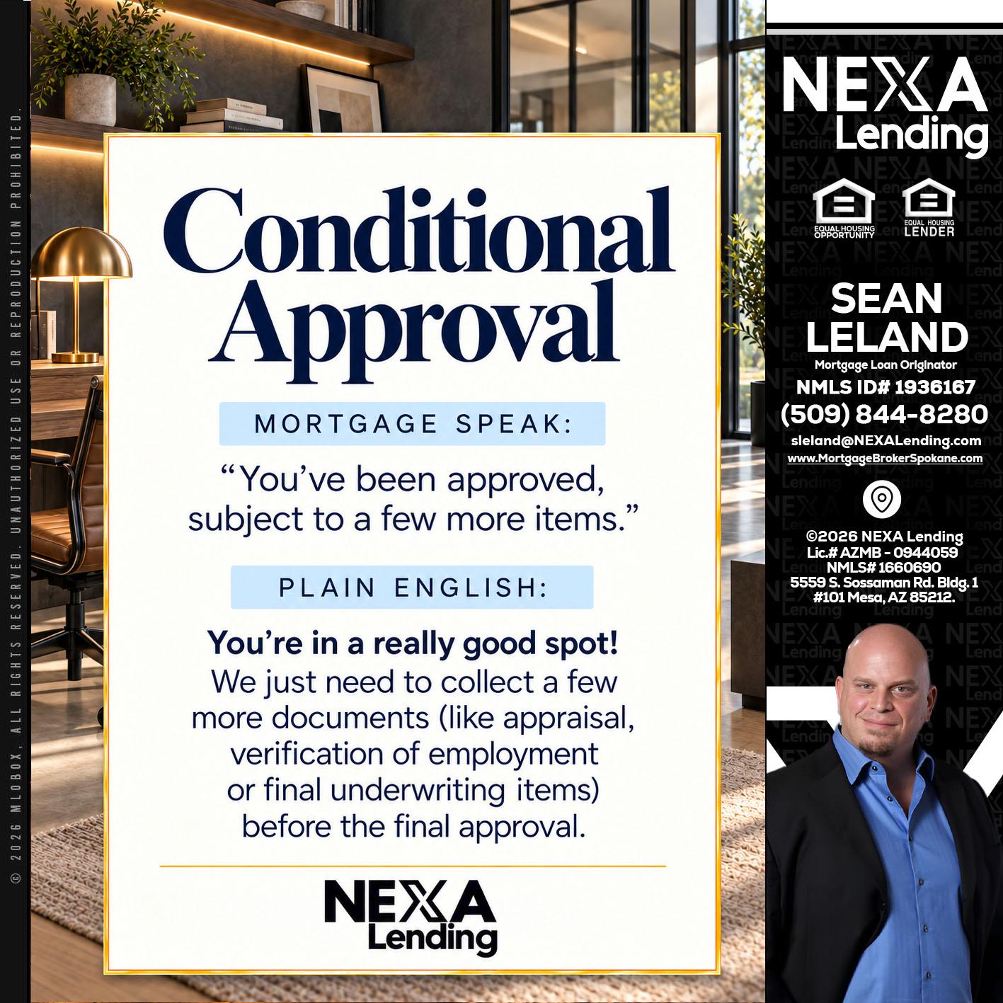CONDITIONAL APROVAL - Sean Leland -Mortgage Broker